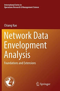 Network Data Envelopment Analysis Foundations and Extensions
