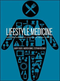 Lifestyle Medicine Managing Diseases of Lifestyle in the 21st Century