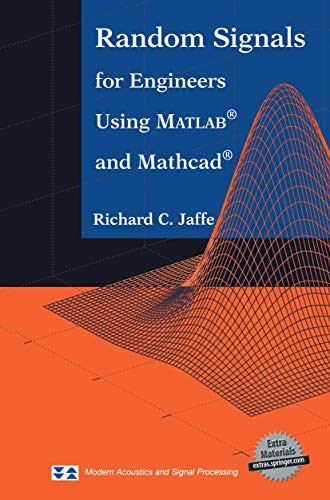 Random Signals for Engineers Using MATLAB® and Mathcad®