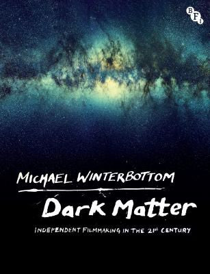 Dark Matter Independent Filmmaking in the 21st Century