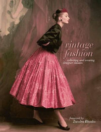 Vintage Fashion Collecting and Wearing Designer Classics