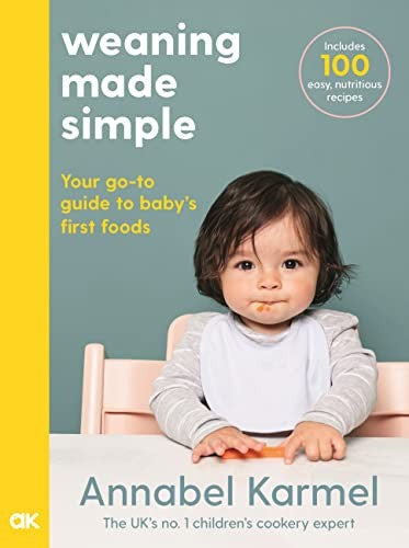 Weaning Made Simple The All-you-need-to-know Visual Guide to Weaning
