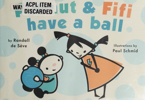 Peanut and Fifi Have a Ball