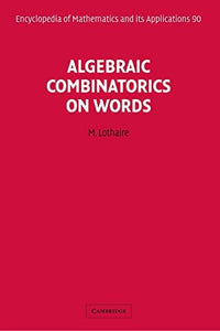 Algebraic Combinatorics on Words