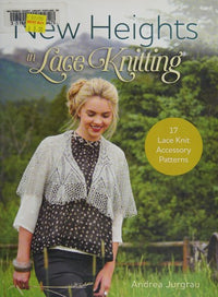 New Heights In Lace Knitting 17 Lace Knit Accessory Patterns