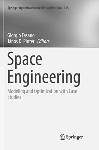 Space Engineering Modeling and Optimization with Case Studies