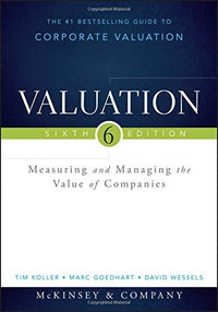 Valuation Measuring and Managing the Value of Companies