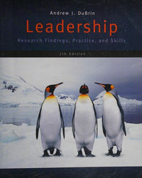 Leadership: Research Findings, Practice, and Skills