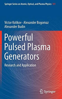 Powerful Pulsed Plasma Generators Research and Application