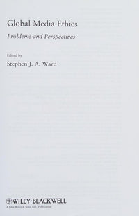 Global Media Ethics Problems and Perspectives