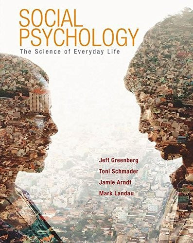 Social Psychology The Science of Everyday Life