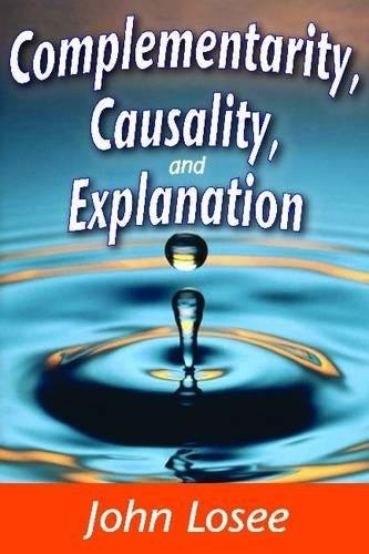 Complementarity, Causality, and Explanation