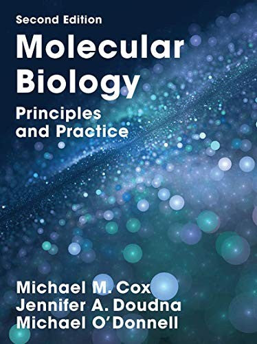 Molecular Biology Principles and Practice