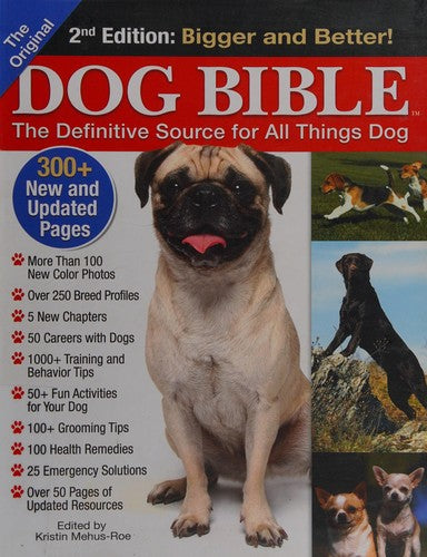 The Original Dog Bible The Definitive Source for All Things Dog