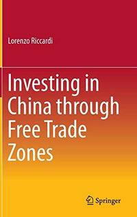 Investing in China through Free Trade Zones