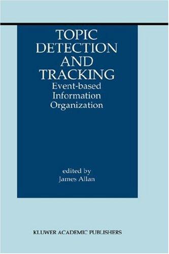 Topic Detection and Tracking Event-based Information Organization