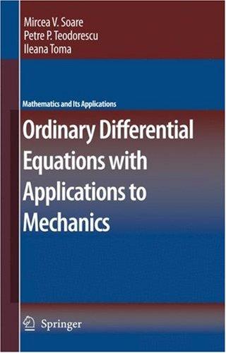Ordinary Differential Equations with Applications to Mechanics (Mathematics and Its Applications, 585)