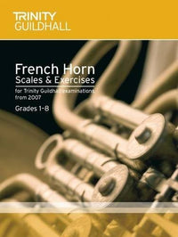 Brass Scales & Exercises Grades 1-8: French Horn (Trinity Scales & Arpeggios)