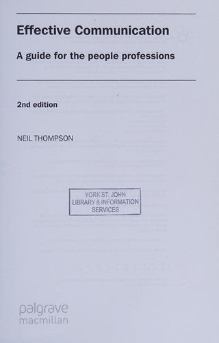 Effective Communication A Guide for the People Professions