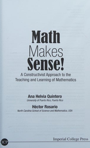 Math Makes Sense! A Constructivist Approach to the Teaching and Learning of Mathematics