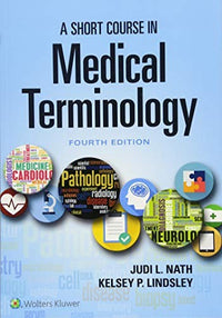 A Short Course in Medical Terminology