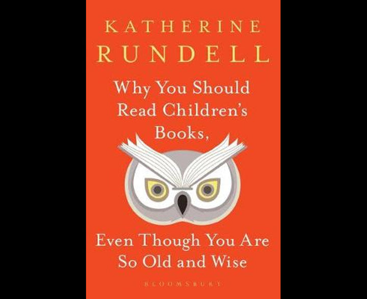 Why You Should Read Children's Books, Even Though You Are So Old and Wise